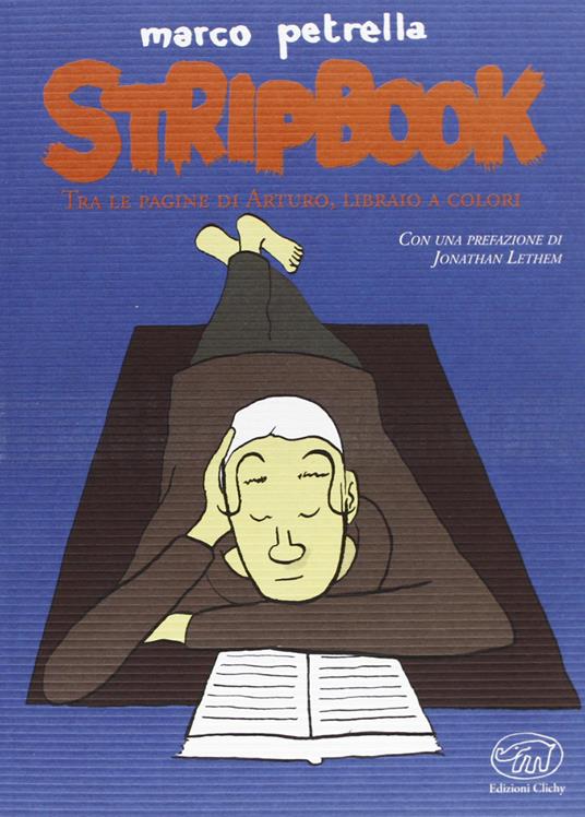 Stripbook. Tra le pagine di Arturo, libraio a colori - Marco Petrella - copertina