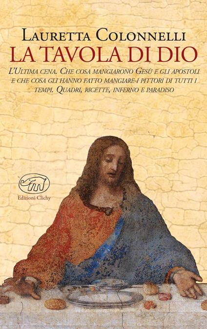 La tavola di Dio. Ediz. a colori - Lauretta Colonnelli - copertina