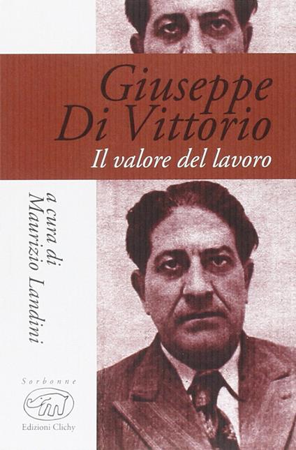 Giuseppe Di Vittorio. Il valore del lavoro - copertina