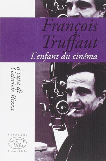 François Truffaut. L'enfant du cinema - copertina