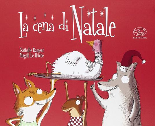 La cena di Natale. Ediz. illustrata - Nathalie Dargent - copertina