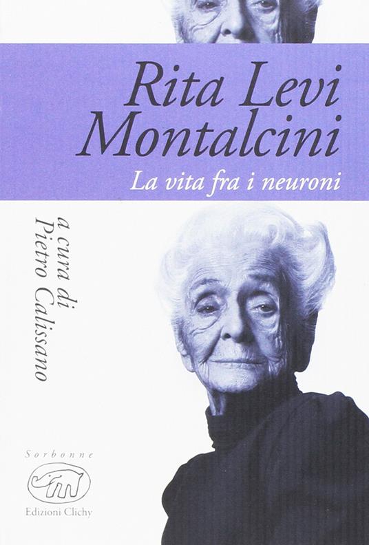 Rita Levi Montalcini. La vita fra i neuroni - copertina