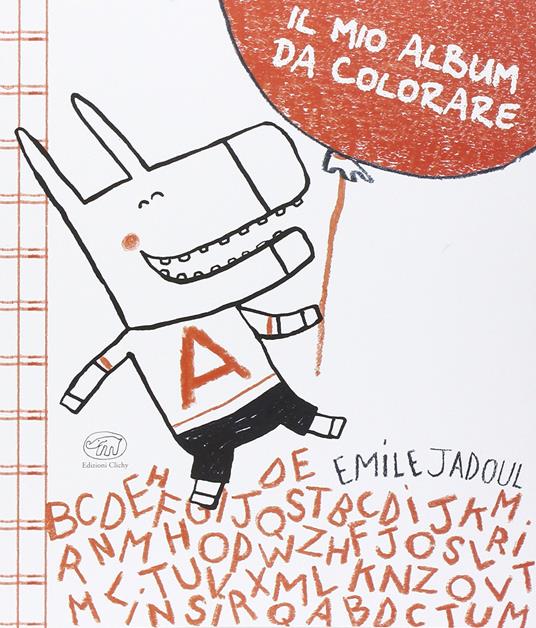 Il mio album da colorare. Ediz. illustrata - Émile Jadoul - Libro -  Edizioni Clichy - Carrousel