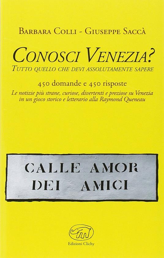 Conosci Venezia? - Giuseppe Saccà,Barbara Colli - copertina