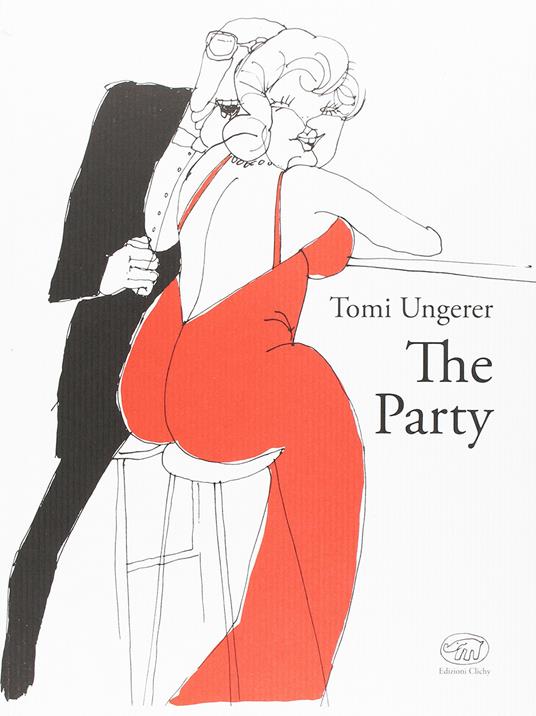 The party. Ediz. illustrata - Tomi Ungerer - copertina