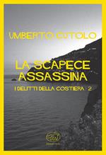 La scapece assassina. I delitti della costiera