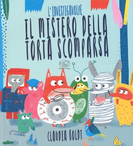 L'investigavolpe. Il mistero della torta scomparsa. Ediz. a colori - Claudia Boldt - copertina