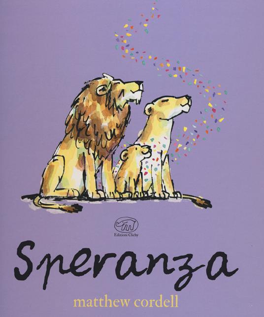 Speranza. Ediz. a colori - Matthew Cordell - copertina