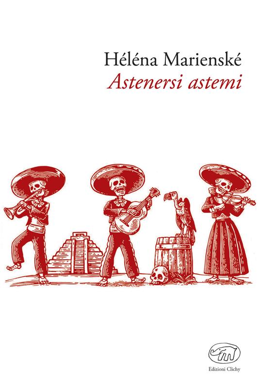 Astenersi astemi - Héléna Marienské,Tommaso Gurrieri - ebook