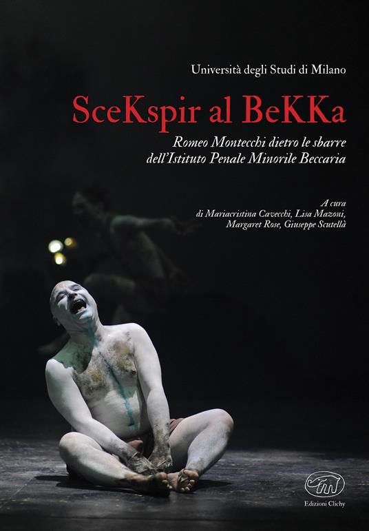 SceKspir al BeKKa. Romeo Montecchi dietro le sbarre dell’Istituto Penale Minorile Beccaria - copertina