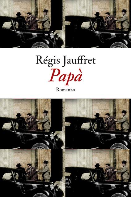 Papà - Régis Jauffret,Tommaso Gurrieri - ebook