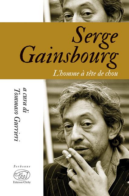 Serge Gainsbourg. L'homme à tête de chou - copertina