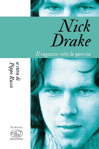 Nick Drake. Il ragazzo sotto la quercia - copertina