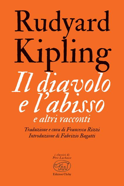 Il diavolo e l'abisso e altri racconti - Rudyard Kipling,Francesca Rizzi - ebook