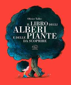 Image of Il libro degli alberi e delle piante da scoprire. Ediz. a colori