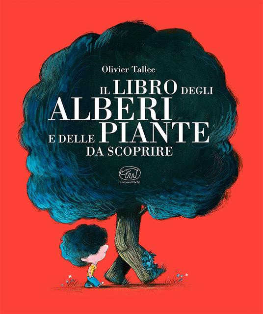 Il libro degli alberi e delle piante da scoprire. Ediz. a colori - Olivier Tallec - copertina