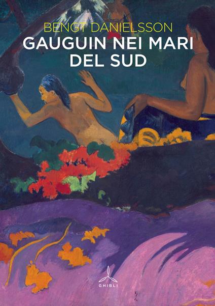 Gauguin nei mari del sud - Bengt Danielsson - copertina