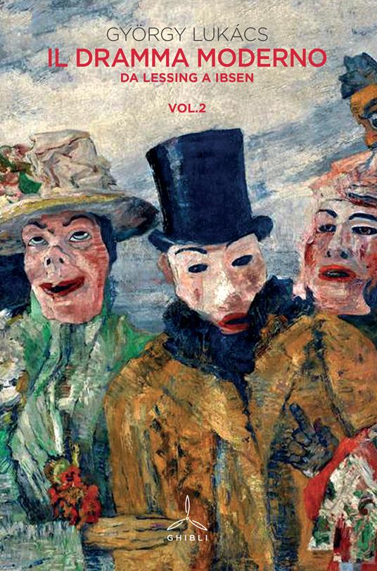 Il dramma moderno. Vol. 2: Da Lessing a Ibsen. - György Lukács - copertina