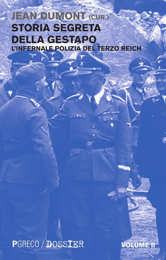 Storia segreta della Gestapo. L'infernale polizia del Terzo Reich. Vol. 2 - copertina