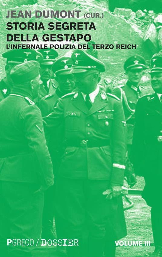 Storia segreta della Gestapo. L'infernale polizia del Terzo Reich. Vol. 3 - copertina