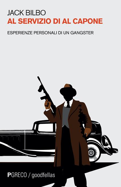 Al servizio di Al Capone. Esperienze personali di un gangster - Jack Bilbo - copertina