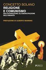 Religione e comunismo. Dall'alienazione all'emancipazione dell'umanità