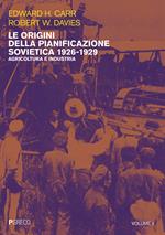 Le origini della pianificazione sovietica 1926-1929. Vol. 1: Agricoltura e industria.