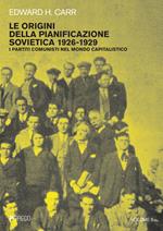 Le origini della pianificazione sovietica 1926-1929. Vol. 5: partiti comunisti nel mondo capitalistico, I.