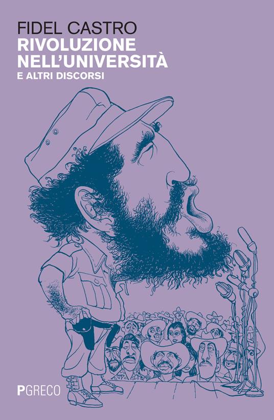 Rivoluzione nell'università e altri discorsi - Fidel Castro - copertina