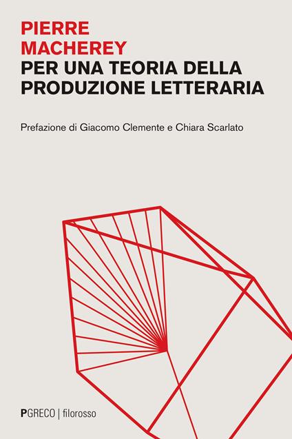 Per una teoria della produzione letteraria - Pierre Macherey - copertina