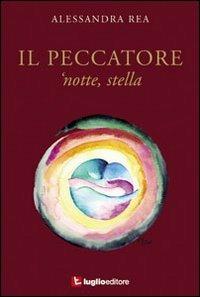 Il peccatore 'notte, stella - Alessandra Rea - copertina