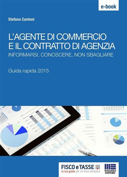 L' agente di commercio e il contratto di agenzia - Stefano Cantoni - ebook