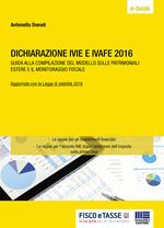 Dichiarazione IVIE e IVAFE. Guida alla compilazione del modello sulle patrimoniali estere e il monitoraggio fiscale