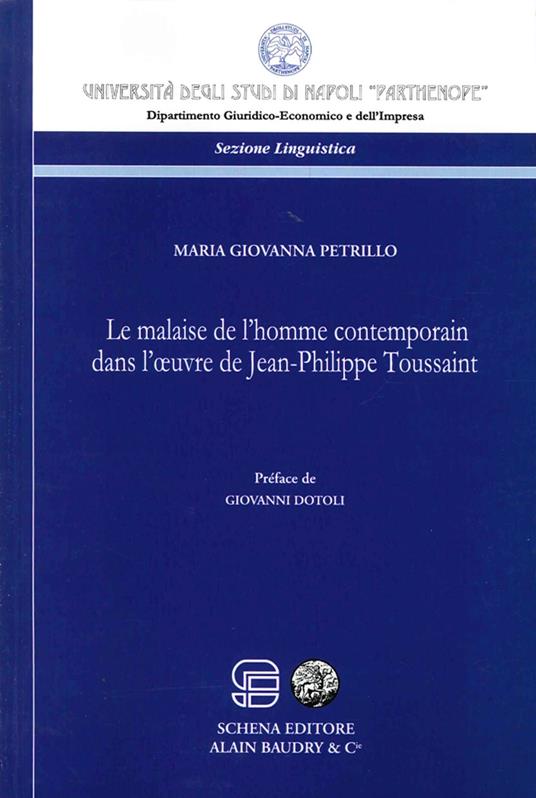 Le malaise de l'homme contemporain dans l'oeuvre de Jean-Philippe Toussaint - Maria Giovanna Petrillo - copertina