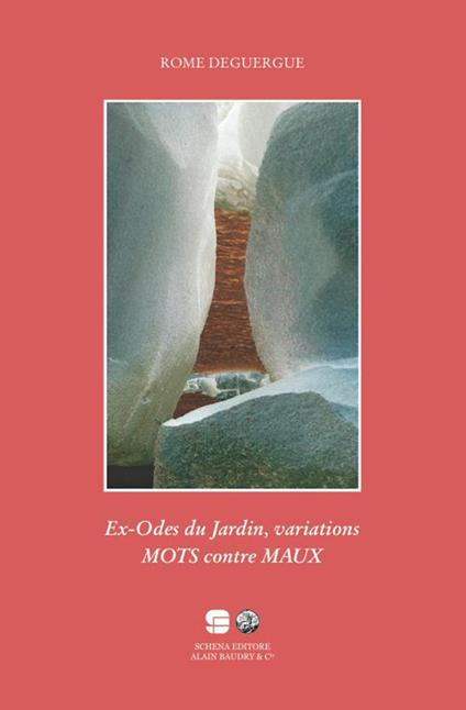 Es-odes du jardin. Variations mots contre maux - Rome Deguergue - copertina