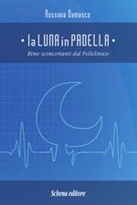 La luna in padella. Rime sconcertanti dal policlinico