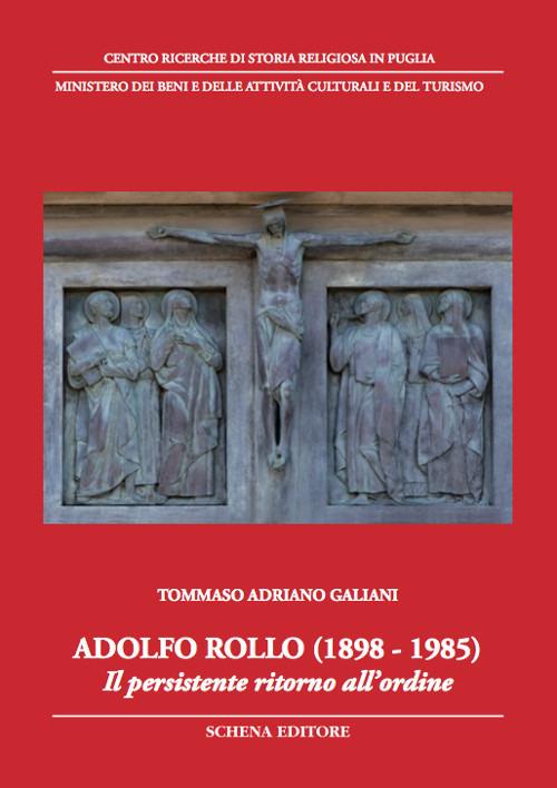 Adolfo Rollo (1898-1985). Il persistente ritorno all'ordine - Tommaso Adriano Galiani - copertina