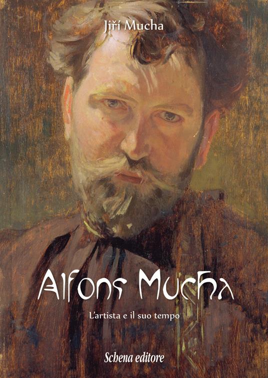 Alfons Mucha. L'artista e il suo tempo - Jiri Mucha - copertina