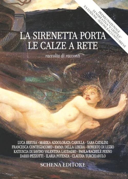 La sirenetta porta le calze a rete - Libro - Schena Editore - La meridiana  | IBS