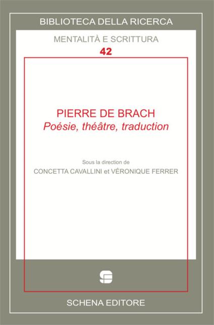 Pierre De Brach. Poésie, théatre, traduction - copertina
