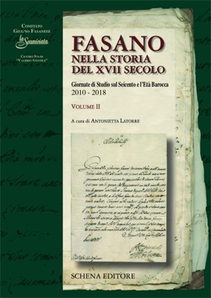 Fasano nella storia del XVII secolo. Giornate di Studio sul Seicento e l'età barocca: 2010-2018. Vol. 2 - copertina