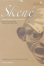 Skené. Rivista di musica teatro danza (2009). Vol. 1