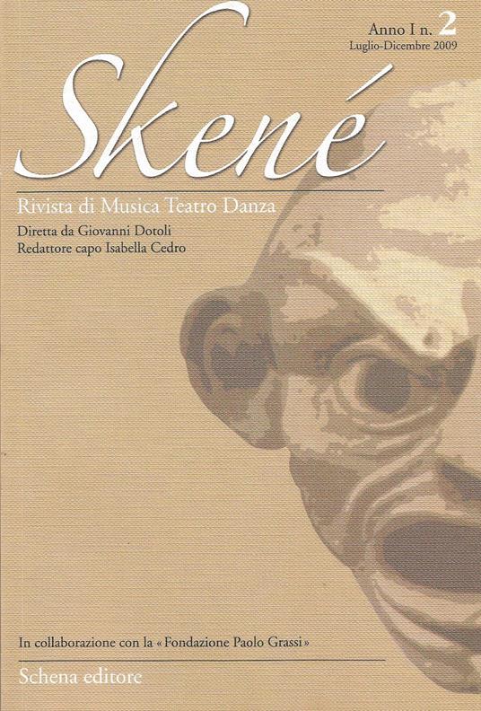 Skené. Rivista di musica teatro danza (2009). Vol. 2 - copertina