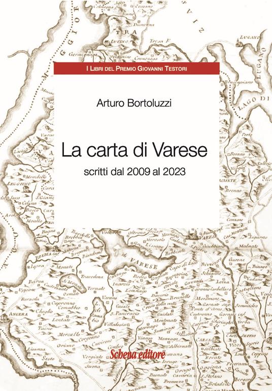 La carta di Varese. Scritti dal 2009 al 2023 - Arturo Bortoluzzi - copertina