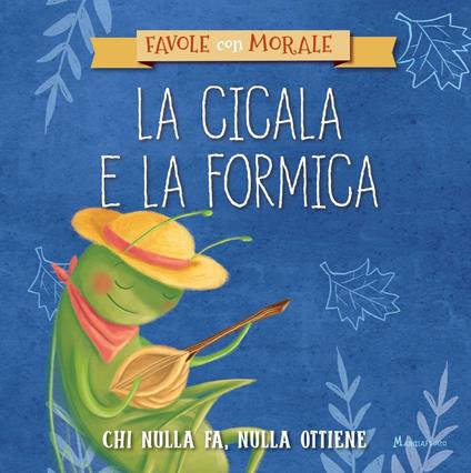 La cicala e la formica. Ediz. a colori - copertina