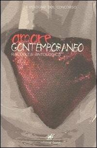 Amore contemporaneo. Raccolta antologica - copertina