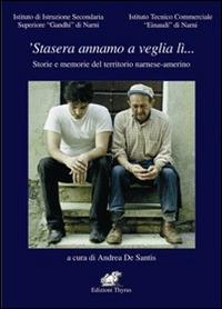 Stasera annamo a veglia lì... Storie e memorie del territorio narnese-amerino - copertina