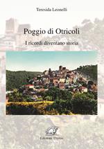 Poggio di Otricoli. I ricordi diventano storia