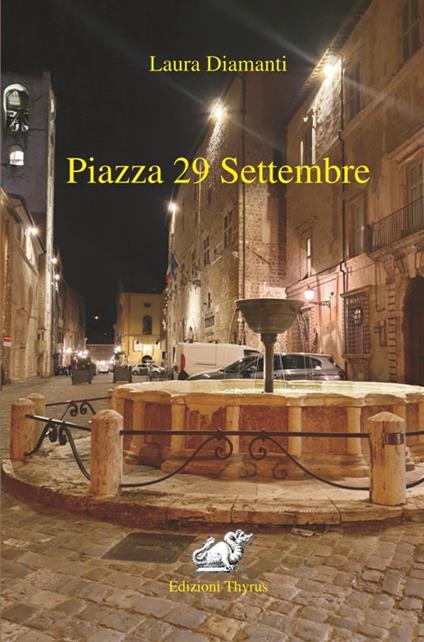 Piazza 29 settembre. Ediz. per la scuola - Laura Diamanti - copertina