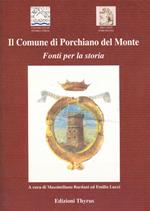 Il Comune di Porchiano del Monte. Fonti per la storia